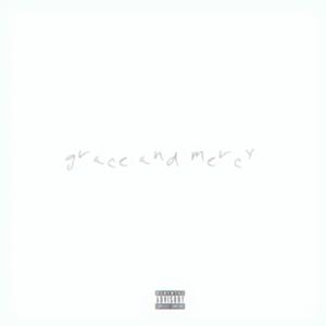 grace and mercy (feat. 679lukey) [Explicit]