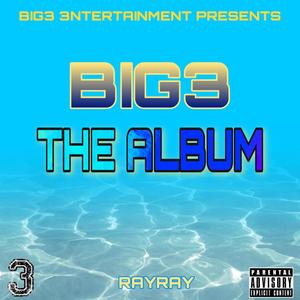 BIG3 THE ALBUM (Explicit)