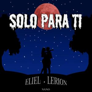 Solo Para Ti (Explicit)