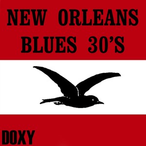 New Orleans Blues 30's (Doxy Collection, Remastered)