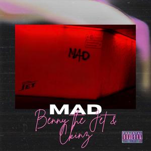 Mad (feat. Ckinz) [Explicit]