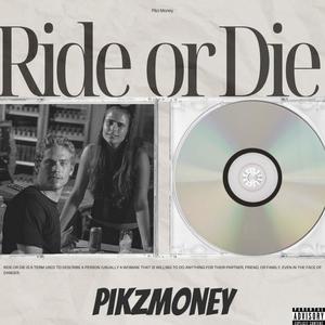 ride or die (Explicit)