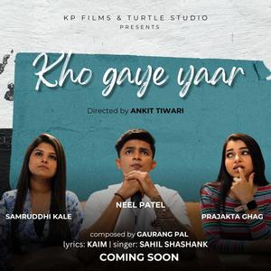 Kho Gaye Yaar (feat. Neel Patel, Prajakta Ghag & Samruddhi Kale)