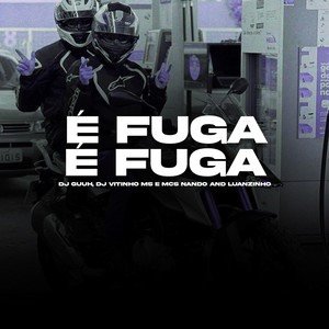 É FUGA, É FUGA (Explicit)