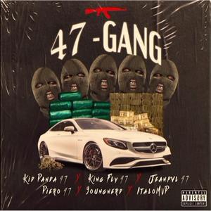 47Gang (feat. piero 47, King Fly, YGNERD47, Jevn Pvul & ItaloMVP)