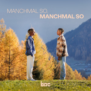 Manchmal so, Manchmal so (Explicit)