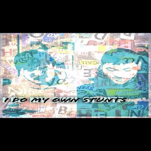 I Do My Own Stunts(feat. Don Caesar) (Explicit)