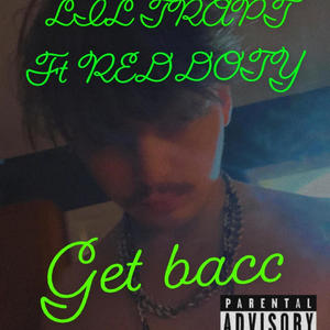 Get Bacc (feat. Reddoty) (Explicit)