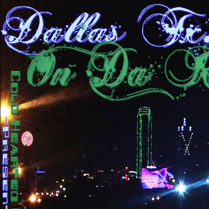 Dallas Tx. On Da Rise (Explicit)