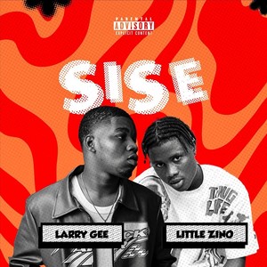 Sise (feat. Little Zino) (Explicit)