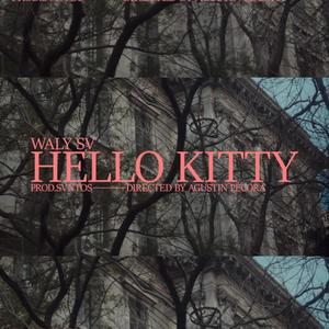 Hello Kitty (Explicit)