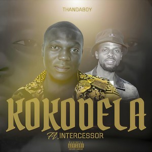 Kokodela (feat. Intercessor) (Explicit)