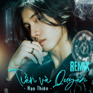 Tiền Và Quyền (VuNhann Remix)