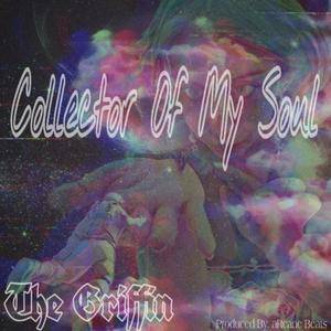 Collector of My Soul (Explicit)