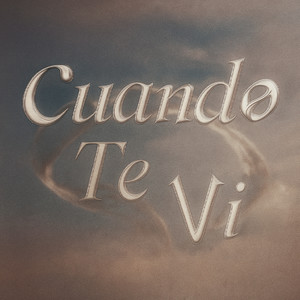 Cuando te vi