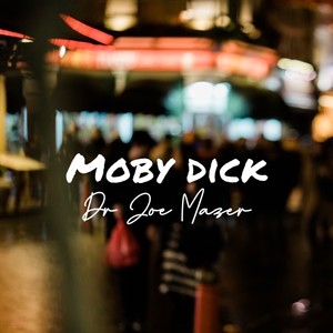 Moby Dick (Explicit)