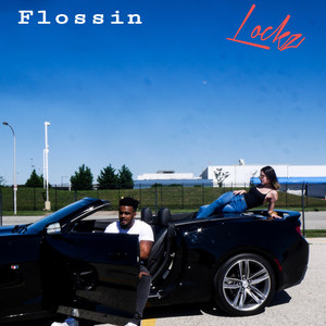 Flossin (Explicit)