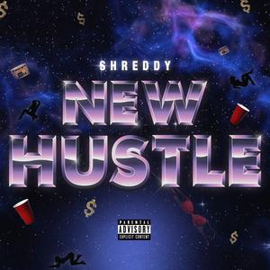 NEW HUSTLE (Explicit)