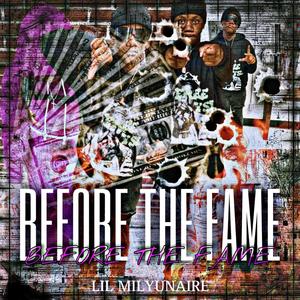 Before The Fame (Explicit)