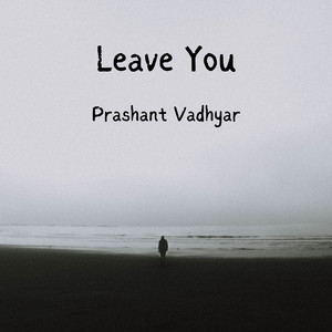 Leave You