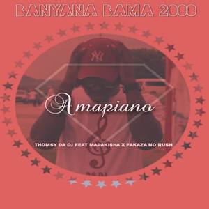 Banyana bama 2000 (feat Mapakisha & Fakaza no Rush)