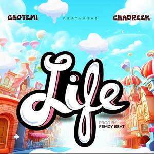 Life (feat. Gbotemi)