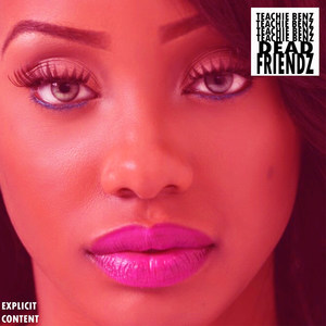 Dead Friendz (Explicit)