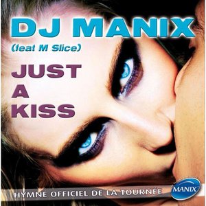 Just a Kiss (feat. M Slice)