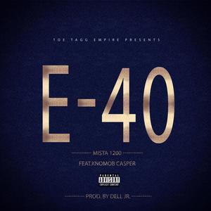 E40 (feat. Knomob Casper) [Explicit]