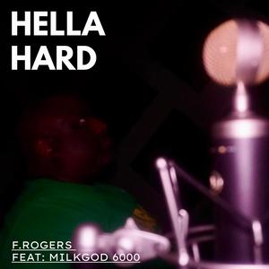 Hella Hard (feat. MilkGod6000) (Explicit)