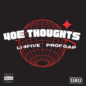 4OE Thoughts (feat. Li 4Five) [Explicit]