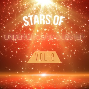 Stars of Underground Dubstep, Vol. 2 (Explicit)