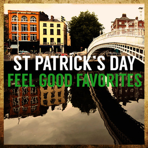 St Patrick's Day Feel Good Favorites