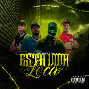 Esta Vida Loca (Explicit)