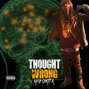 Thought Wrong (Explicit)