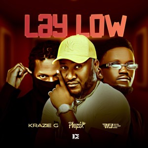 Phyzix - LAY LOW