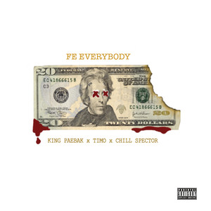 Fe Everybody (Explicit)