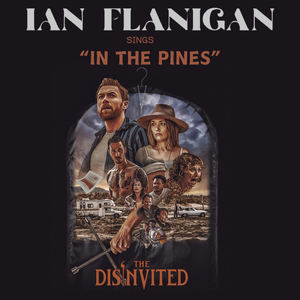 In The Pines (From the Original Motion Picture "The Disinvited")