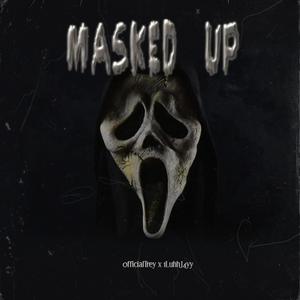 Masked Up (Explicit)