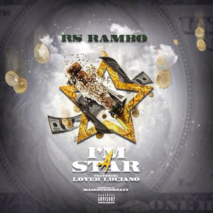 I'm a Star (feat. Lover Luciano) [Explicit]