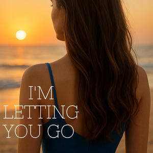 I'm letting you go
