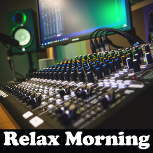 Relax Morning (Alternate Version)