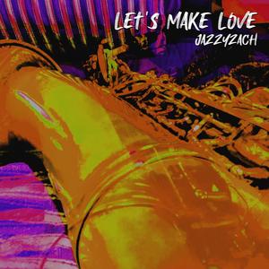 Let's Make Love