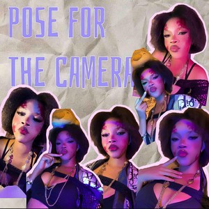 Pose For The Camera (Explicit)