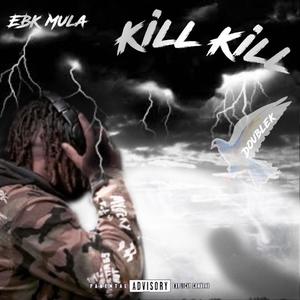 Kill Kill (Explicit)