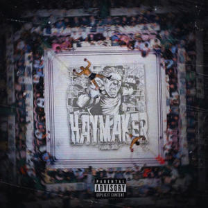Haymaker reppin (Explicit)