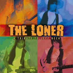 The Loner - A Tribute to Jeff Beck