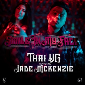 Smile In My Face (feat. Jade Mckenzie) [Explicit]