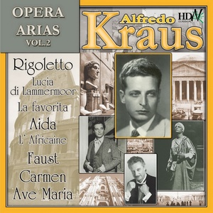 Alfredo Kraus : Opera Arias, Vol. II