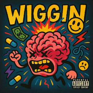 WIGGIN (Explicit)